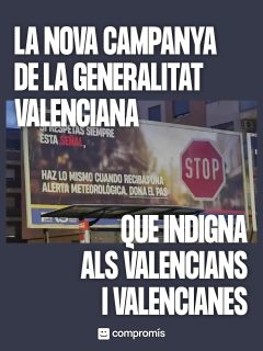 Esta és la nova campanya de la Generalitat Valenciana que indigna als veïns i veïnes de les zones afectades per la dana. La Generalitat assenyala als valencians i valencianes com a responsables de les morts durant la barrancà.  #dana #valencia #campaña #generalitatvalenciana
